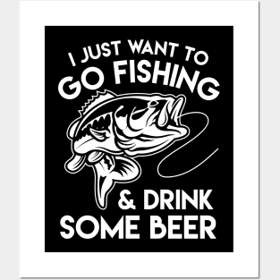 I Just Want To Go Fishing & Drink Some Beer - Fishing & Beer Lover Posters and Art